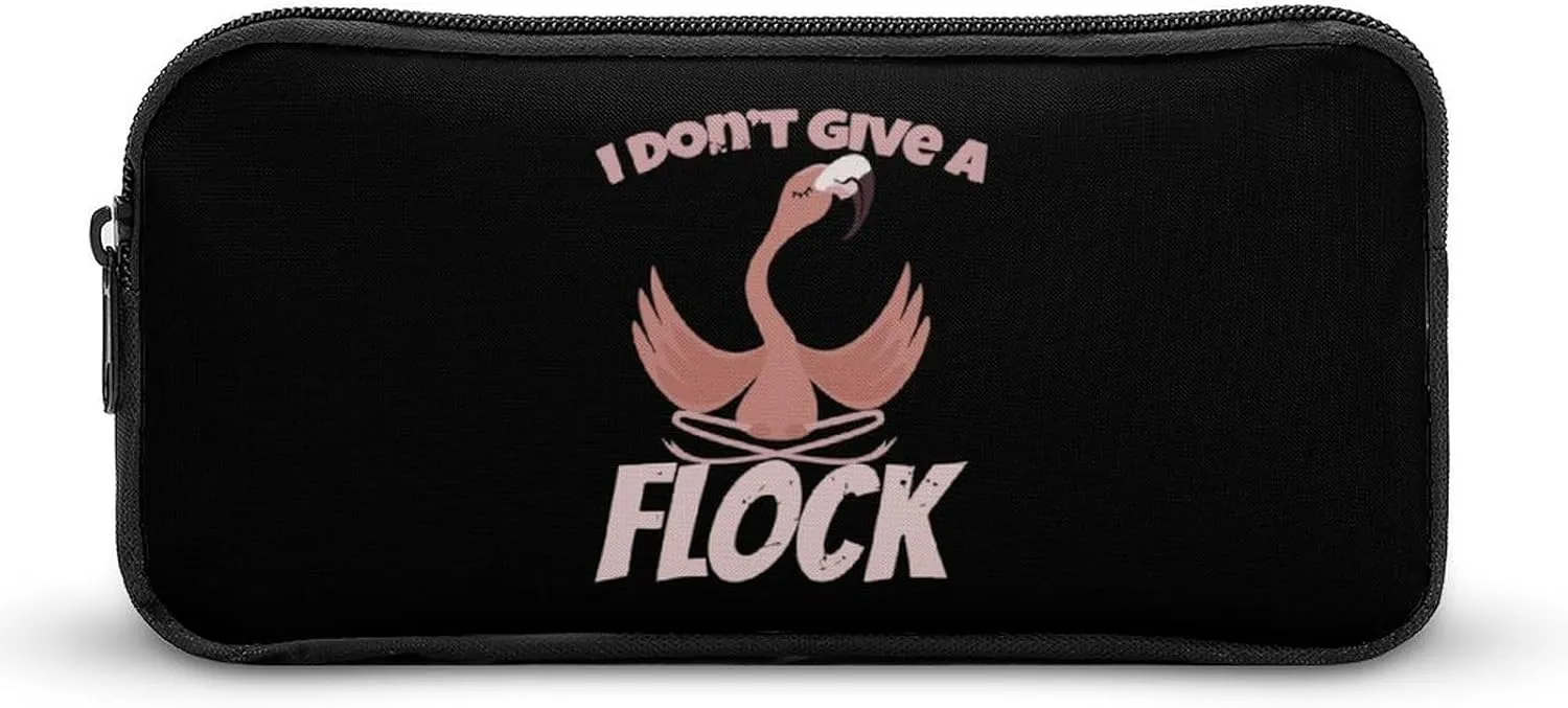 I Don't Give A Flock Flaming Pencil Case Funny Pencil Bag High Capacity Storage Pouch Portable Pen Organizer