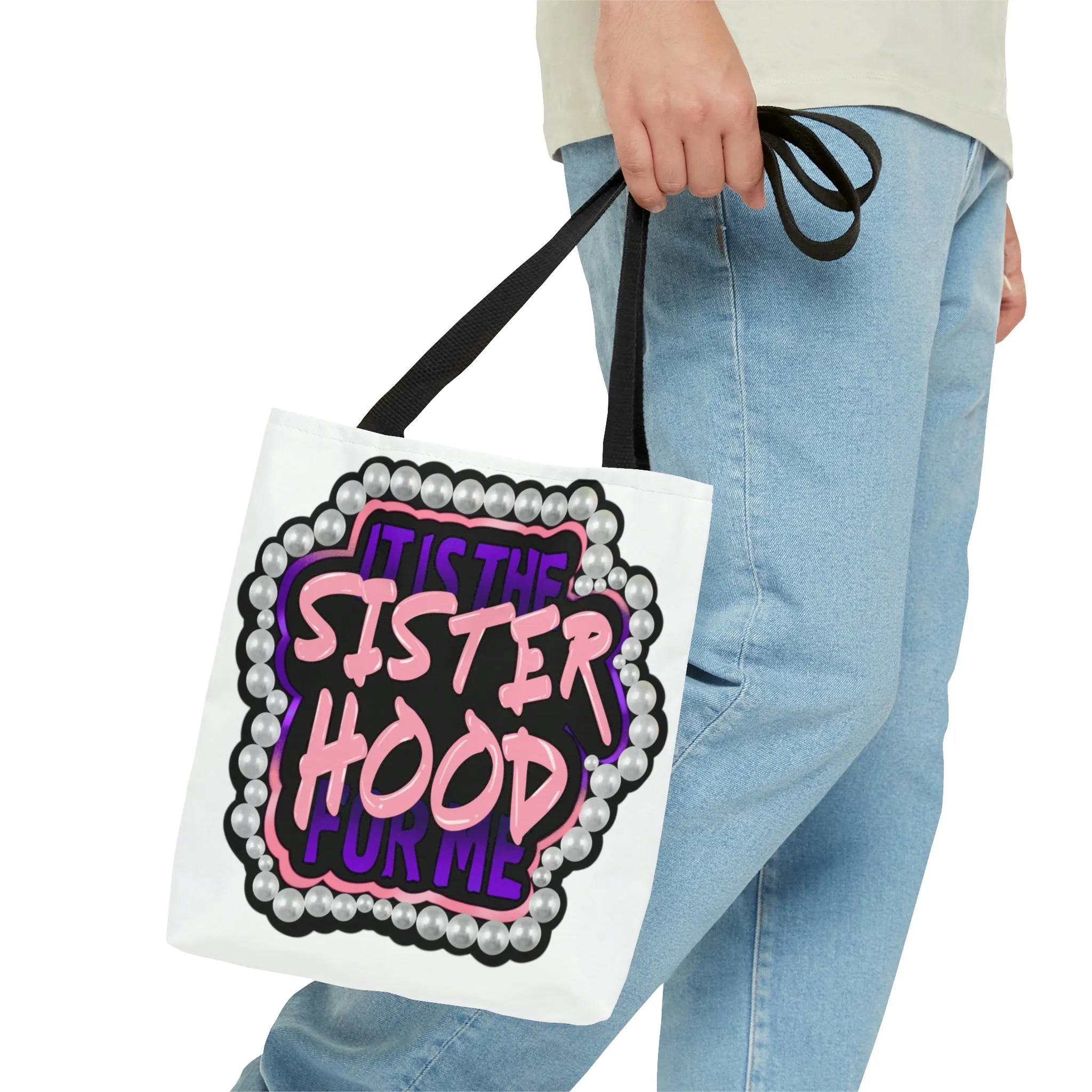 It's the Sisterhood (Purple & Pink) Tote Bag